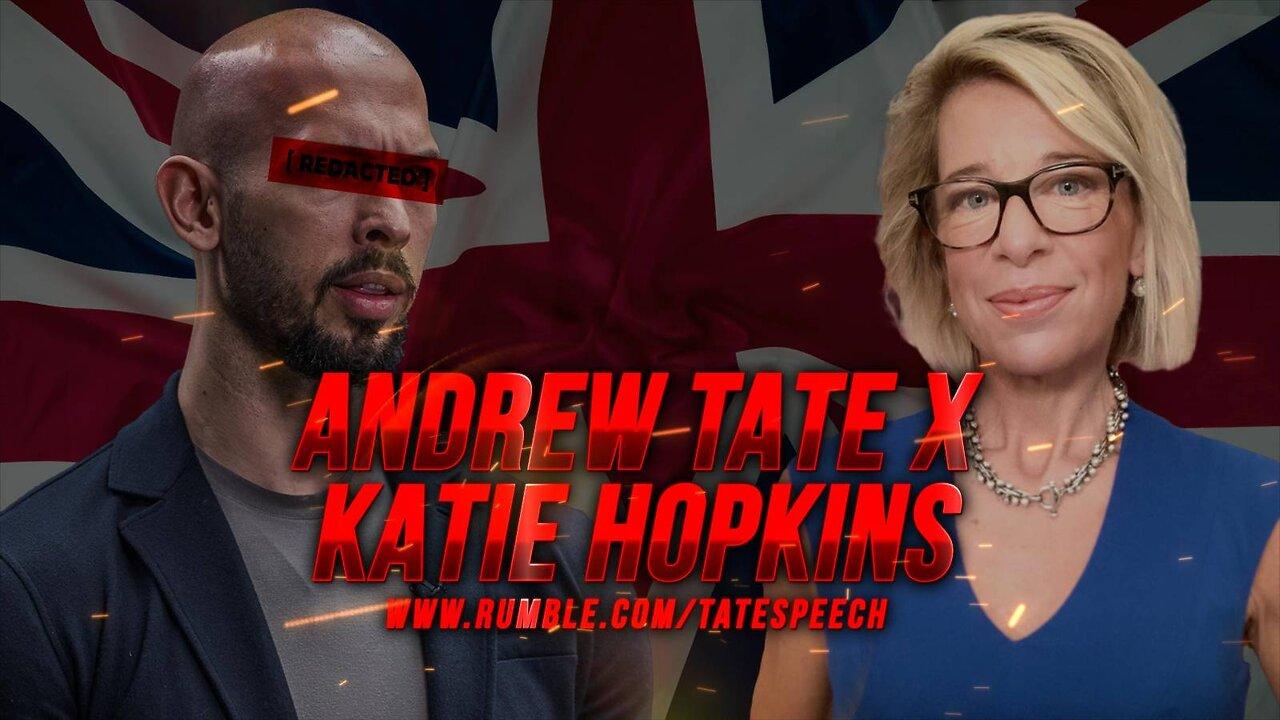 A Conversation with Katie Hopkins x Andrew Tate