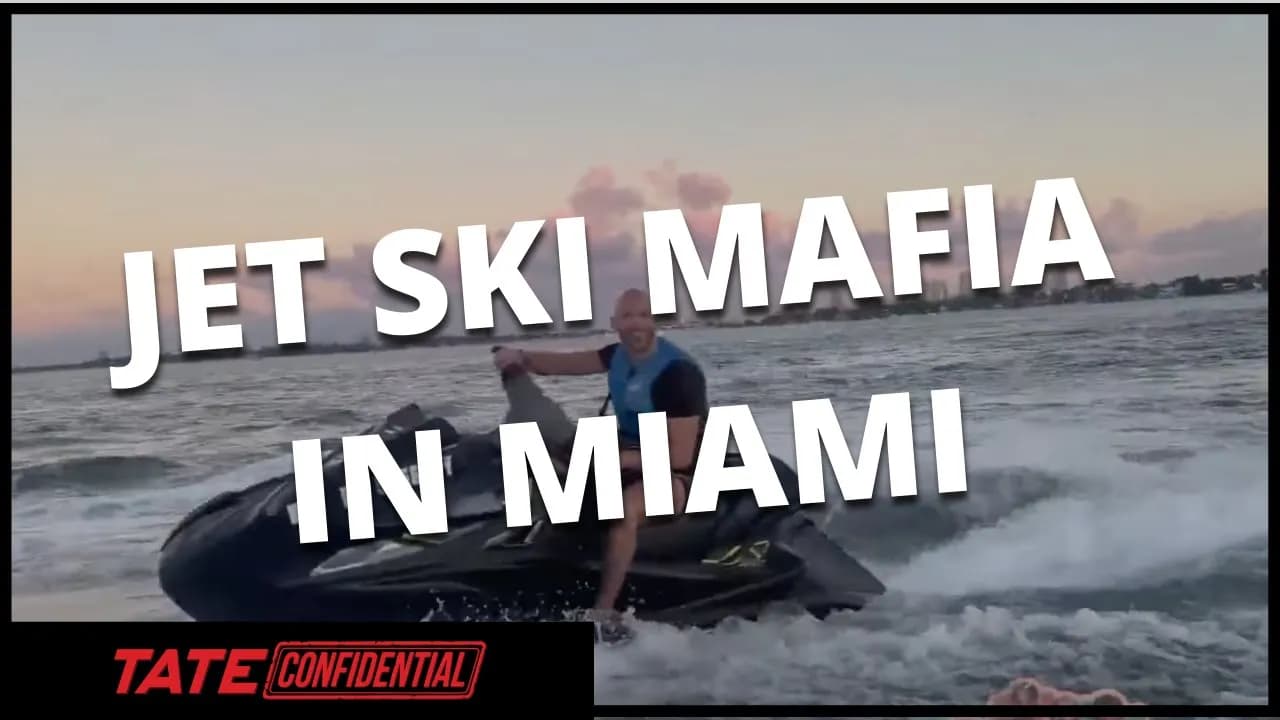 JET SKI MAFIA IN MIAMI | Tate Confidential Ep. 127