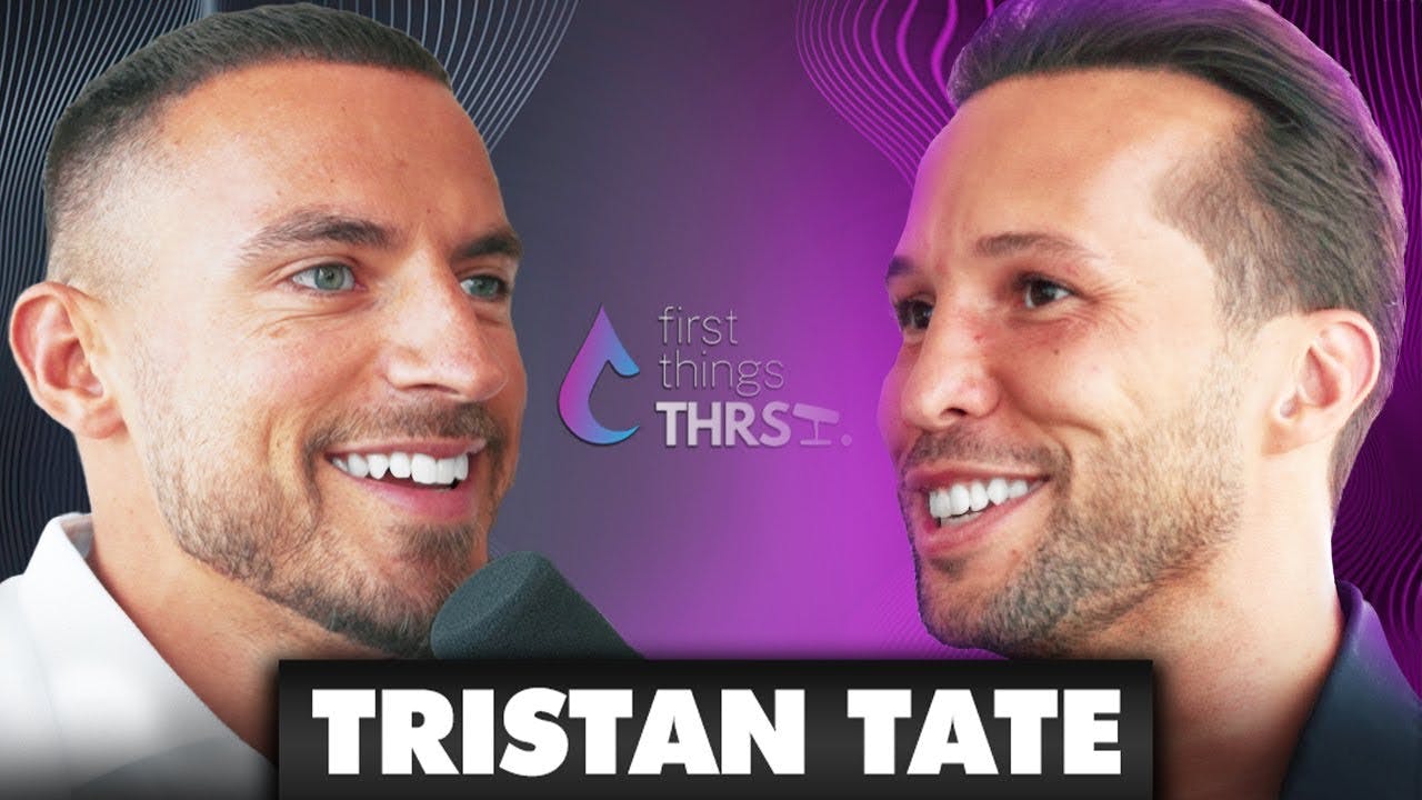 Tristan Tate on the First Things THRST podcast with Mike Thurston