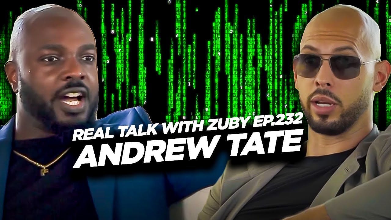Andrew Tate Vs The Matrix - Real Talk with Zuby