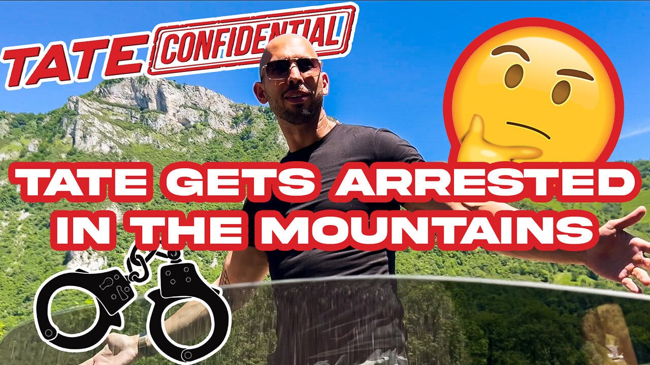 TATE GETS ARRESTED IN THE MOUNTAINS | Tate Confidential Ep 156