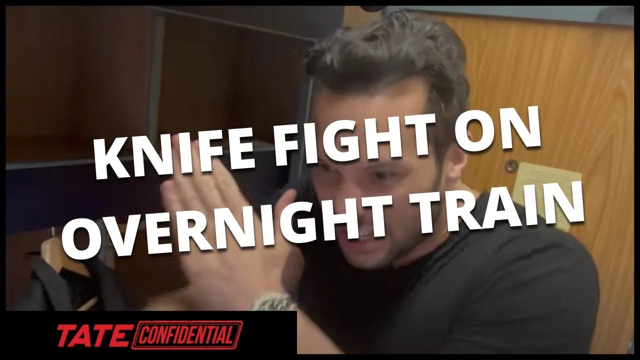 KNIFE FIGHT ON OVERNIGHT TRAIN | Tate Confidential Ep.131